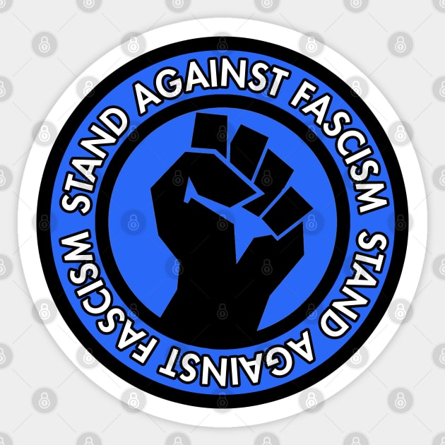 Stand Against Fascism - Vote Blue Sticker by Tainted
